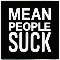 Metal Sticker - Mean People Suck