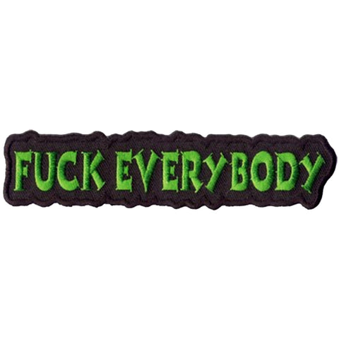 Patch - Fuck Everybody